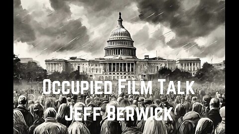 Occupied Film Talk with Jeff Berwick by Stew Peters