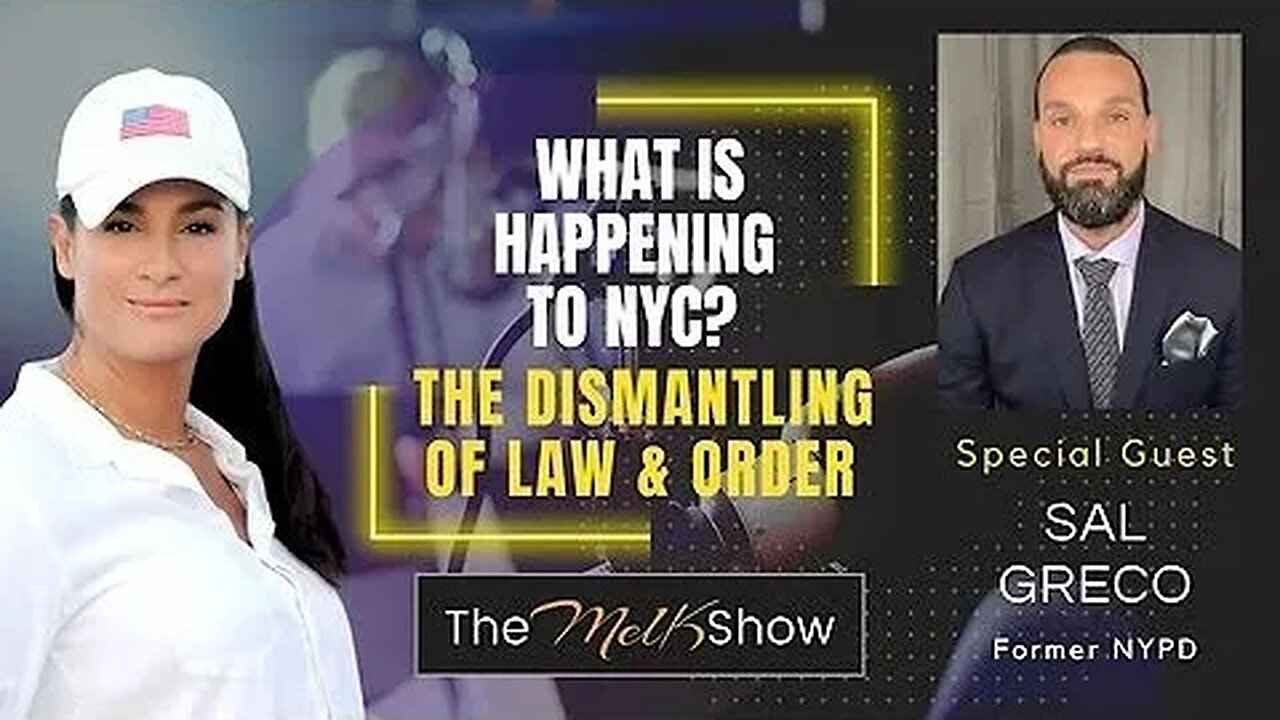 Mel K & Sal Greco - What is Happening to NYC- The Dismantling of Law & Order