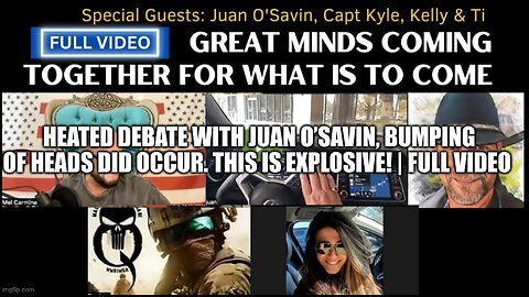 Heated Debate with Juan O’Savin, Bumping of Heads did Occur. This is Explosive! FULL VIDEO