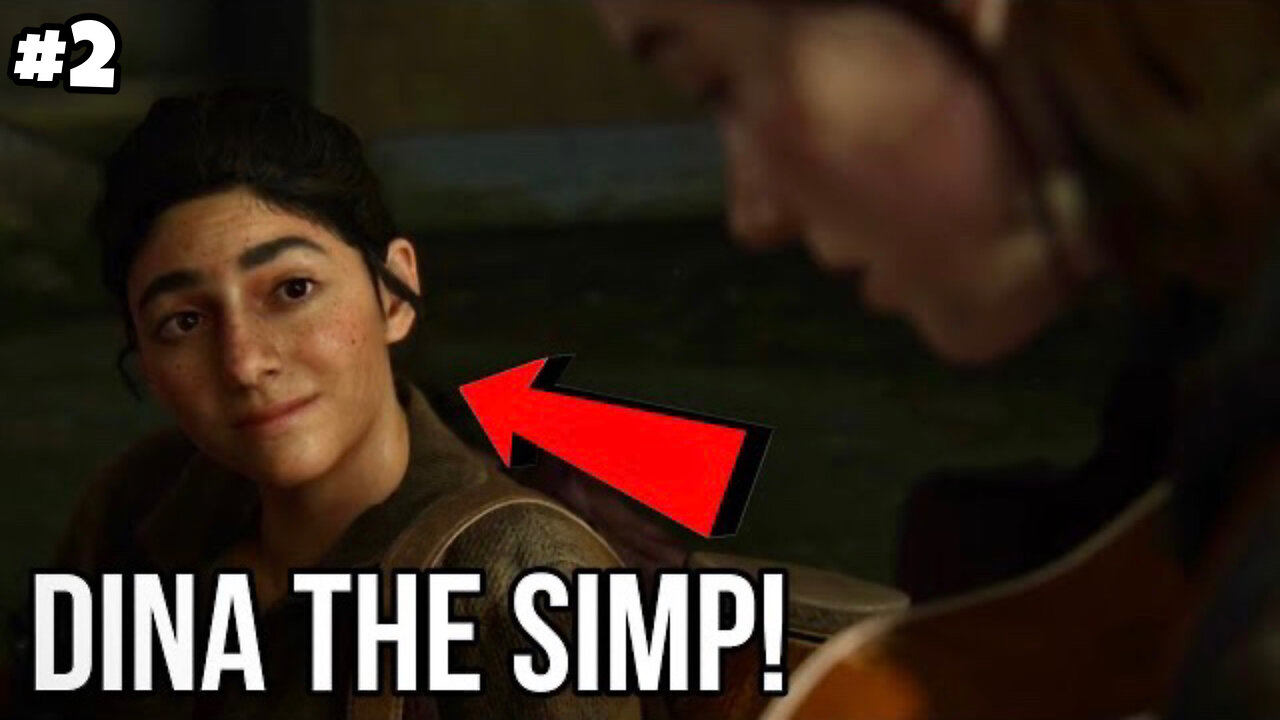 Dina Is a SIMP! - The Last Of Us 2 Playthrough - #2