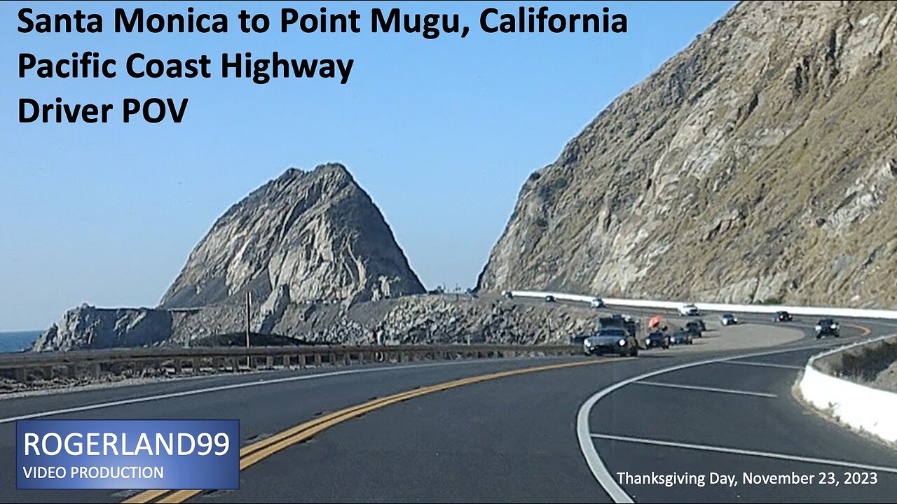 PCH Drive Santa Monica to Point Mugu, Thanksgiving Day, 2023