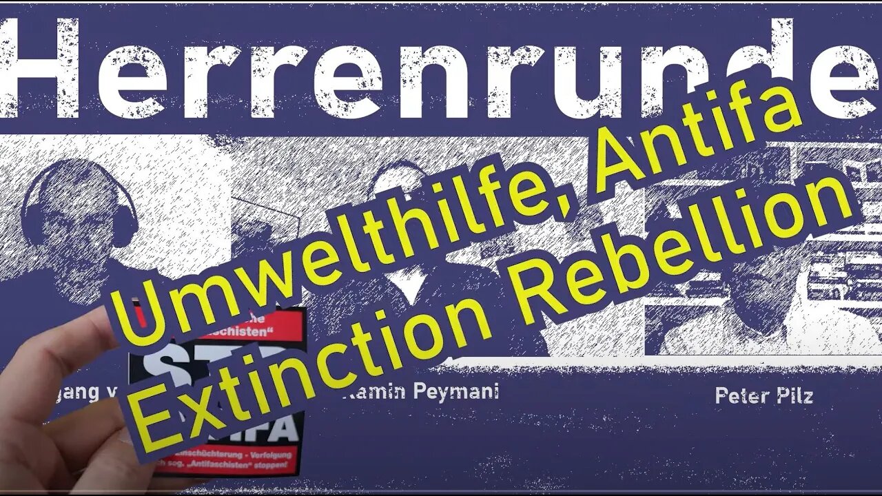 Herrenrunde #4: Umwelthilfe, Antifa, Extinction Rebellion