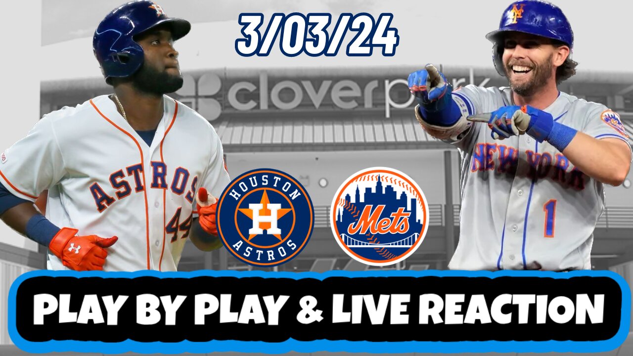 Houston Astros vs New York Mets Live Reaction | MLB | Spring Training | Mets vs Astros