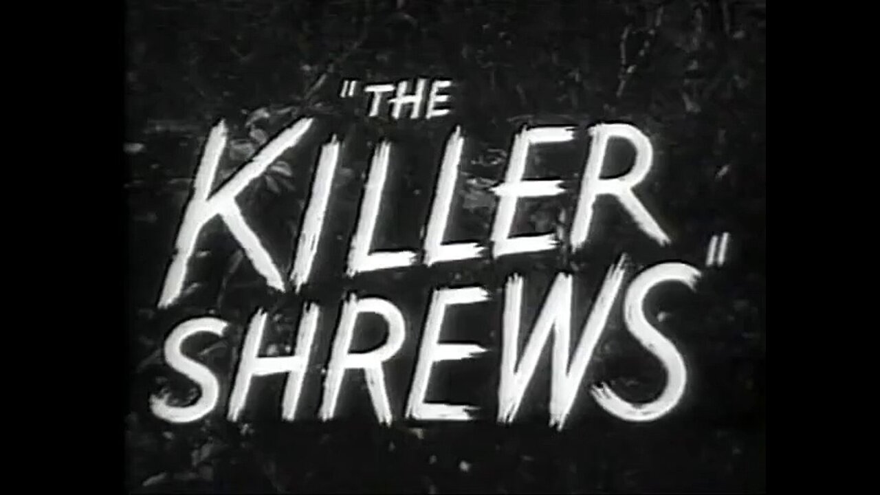 The Killer Shrews