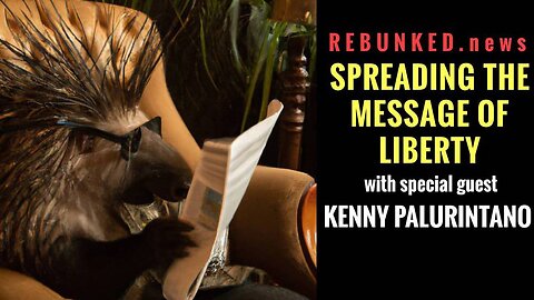 Rebunked #102 | Kenny Palurintano | Spreading The Message Of Liberty