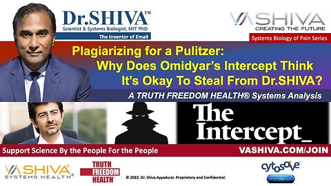 Plagiarizing for a Pulitzer: Why Does Omidyar’s Intercept Think It’s Okay to Steal from Dr. SHIVA?