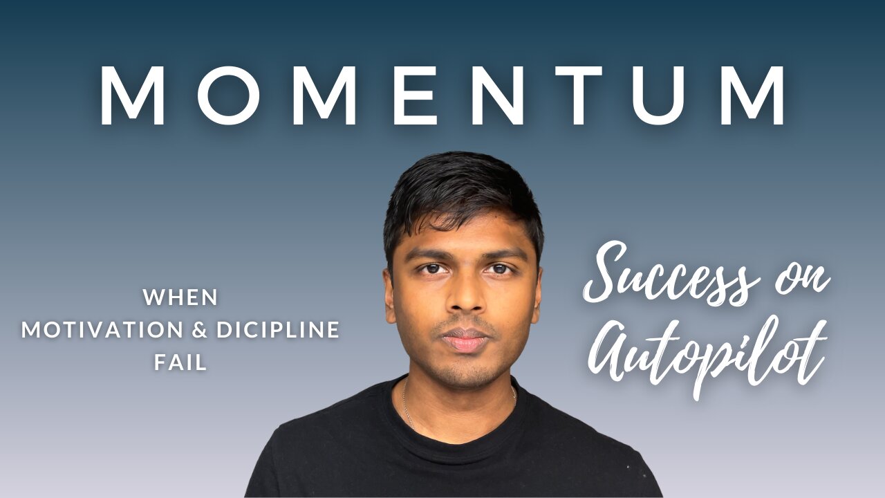 Let MOMENTUM Guide You (Achieve Your Goals and Attain Success on Autopilot)