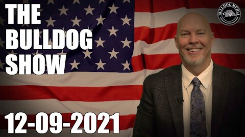 The Bulldog Show | December 9, 2021