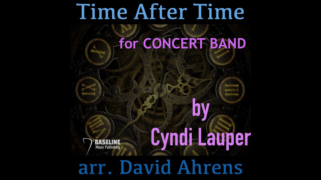 "Time After Time" arranged by David Ahrens - for Concert Band