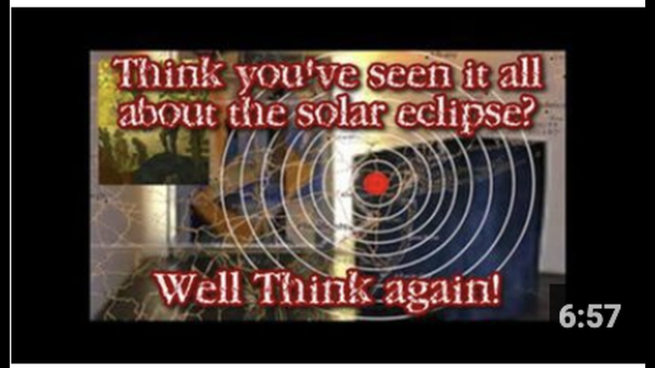 THINK YOU'VE SEEN EVERYTHING ABOUT THE SOLAR ECLIPSE? - THINK AGAIN