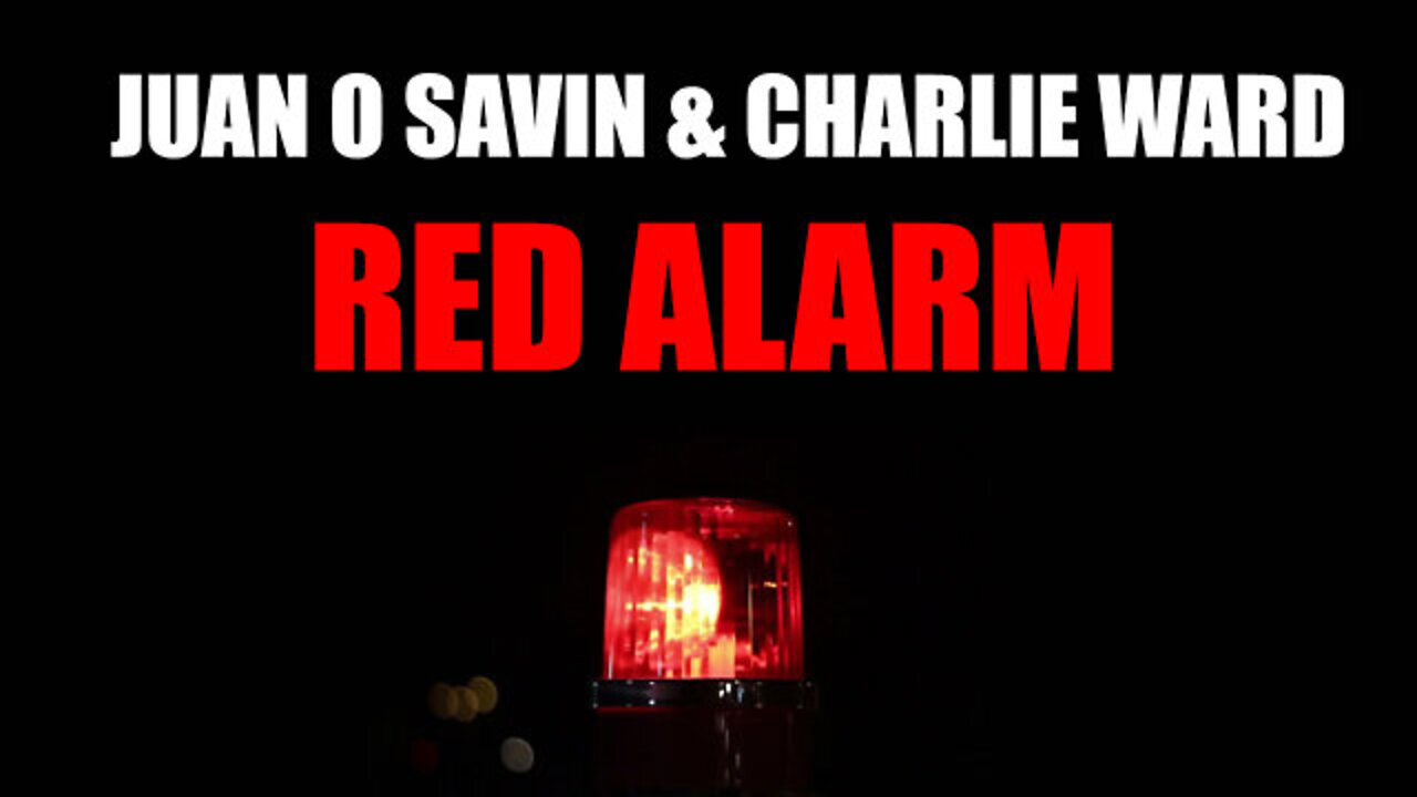 Juan O' Savin & Charlie Ward: Red Alarm!!!!!