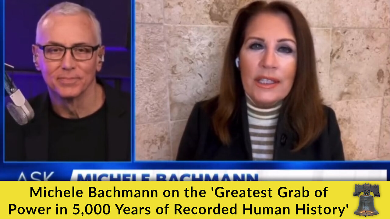 Michele Bachmann on the 'Greatest Grab of Power in 5,000 Years of Recorded Human History'