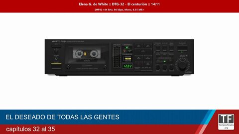 audio libro El Deseado de Todas las Gentes capítulos 32 al 35