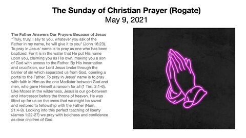 The Sunday of Christian Prayer (Rogate) - May 9, 2021