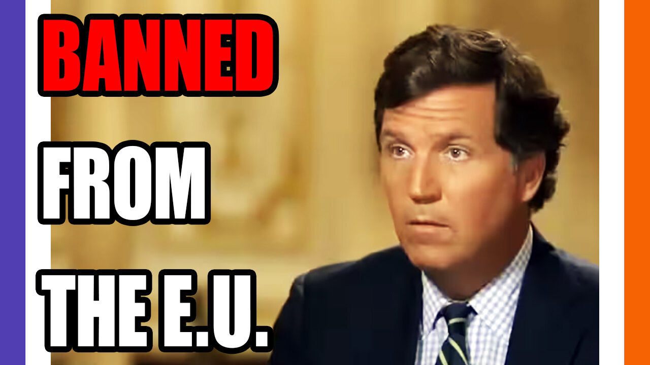 The EU Proposes A Travel Ban Against Tucker