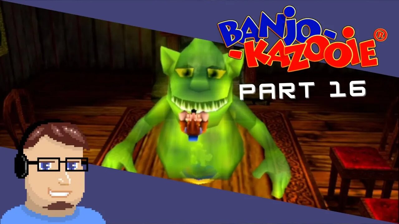 Let's Play Banjo Kazooie - Episode 16