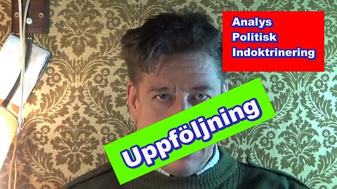 Uppföljning Analys Politisk Indoktrinering