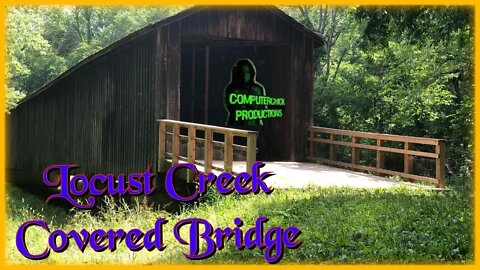 Locust Creek Covered Bridge in Missouri