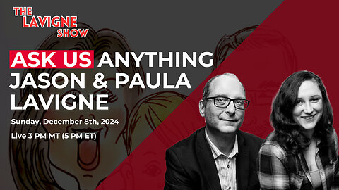 Ask Us Anything w/ Jason & Paula Lavigne