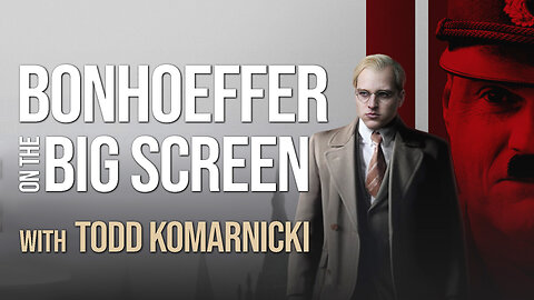 Bonhoeffer On The Big Screen - Todd Komarnicki on LIFE Today Live