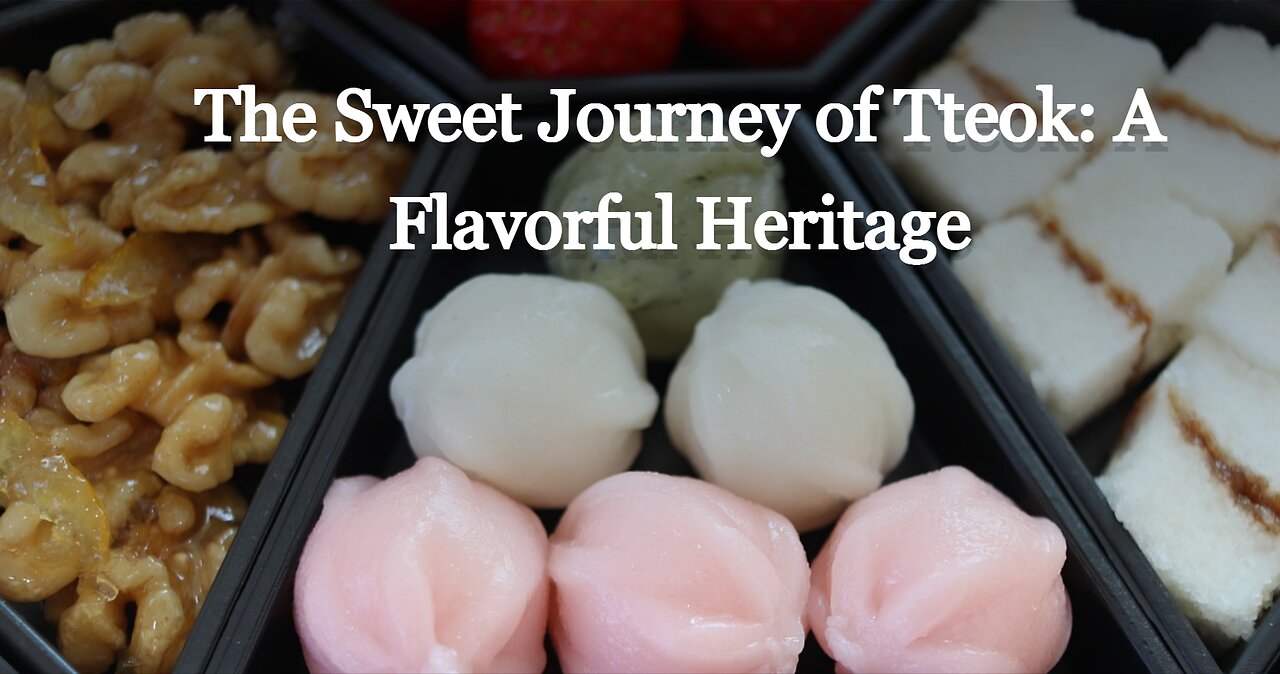 The Sweet Journey of Tteok A Flavorful Heritage