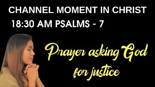 Psalm 7 - Prayer asking God for justice 🙏🙏