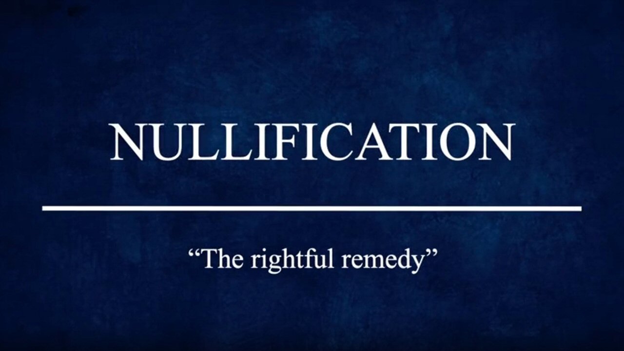 Nullification: The Rightful Remedy