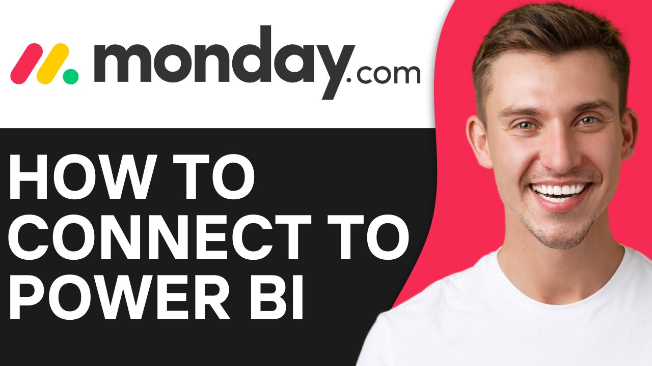 HOW TO CONNECT MONDAY.COM TO POWER BI