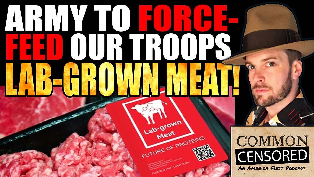 ARMY TO FORCE-FEED OUR TROOPS WITH LAB-GROWN MEAT! DISGUSTING AND DANGEROUS!