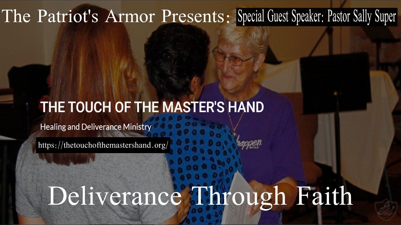 Special Guest Teaching: Pastor Sally Super, Deliverance through Faith