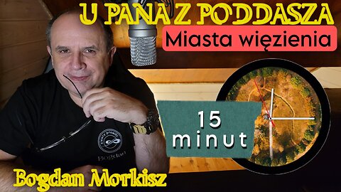 U pana z poddasza - Miasta więzienia