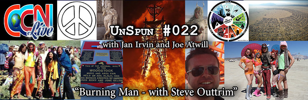 UnSpun 022 – “Steve Outtrim – Burning Man”