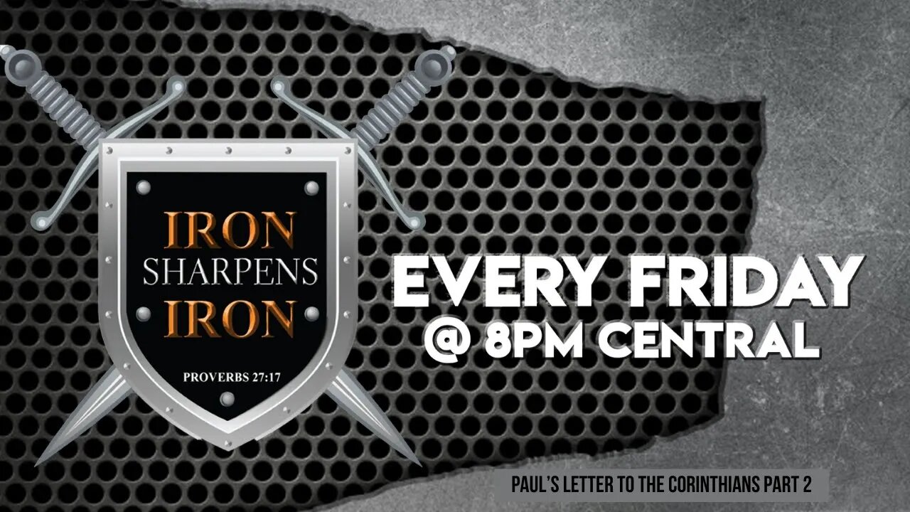 Iron Sharpens Iron: Paul's Letter to the Corinthians pt. 2