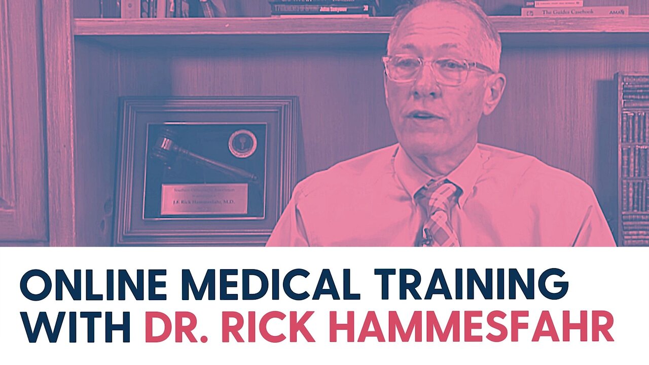 Online Medical Training with Dr. Rick Hammesfahr