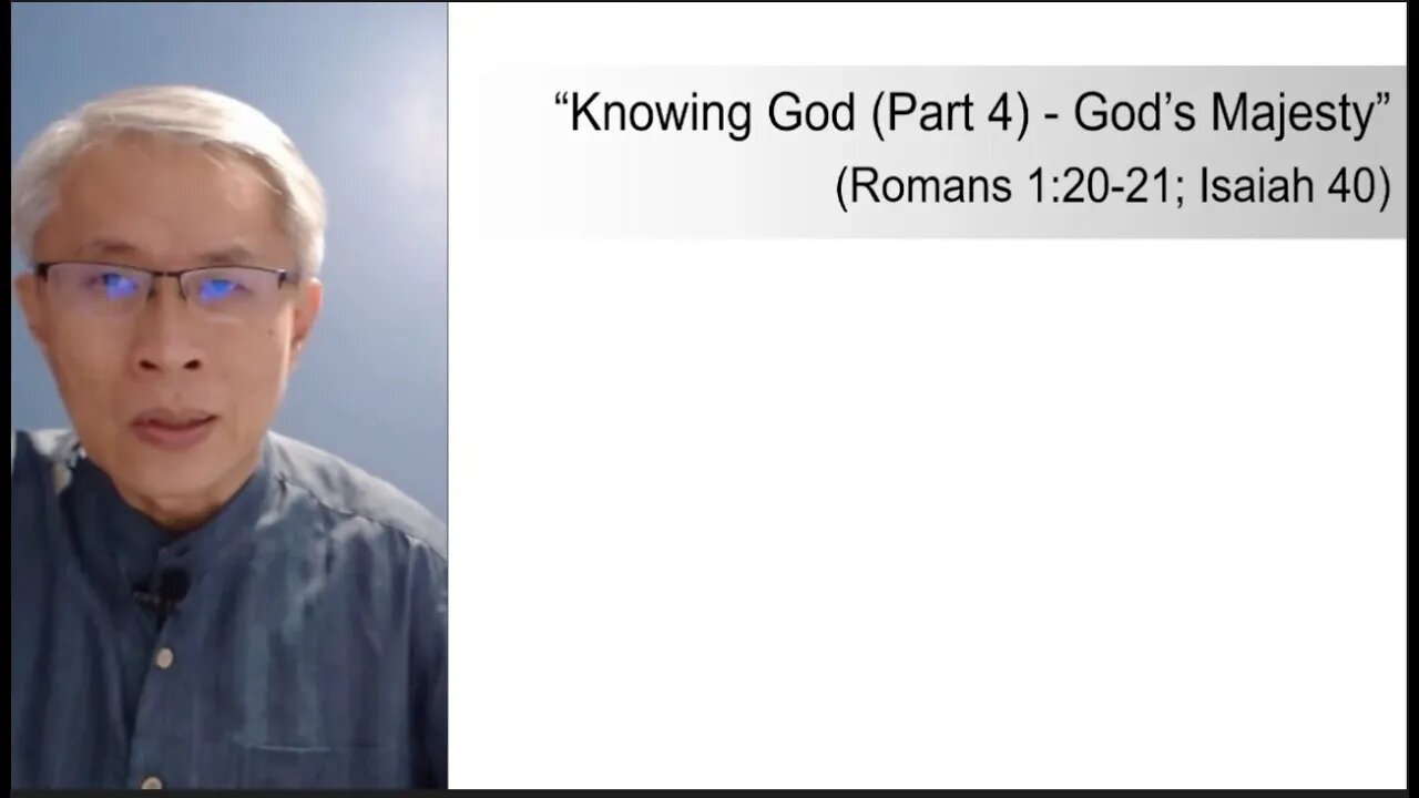 [20210124] Knowing God (Part 4) - Knowing God's Majesty