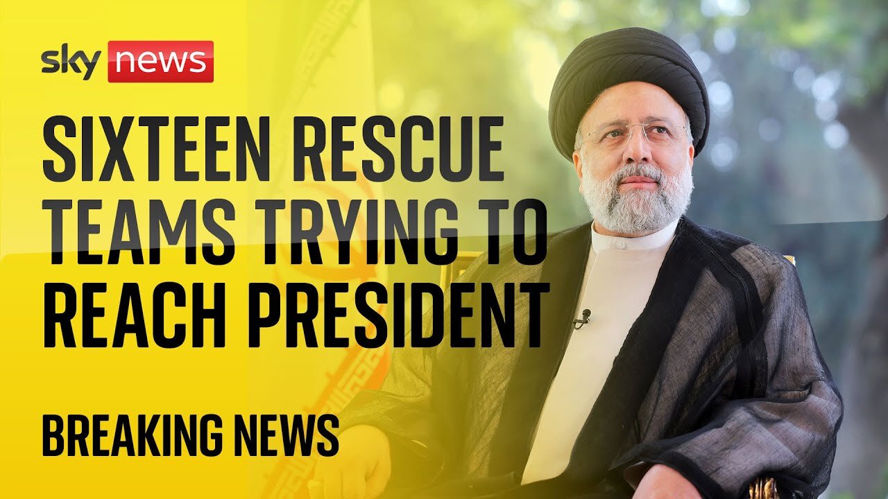 Sixteen rescue teams trying to reach Iran's president after helicopter accident