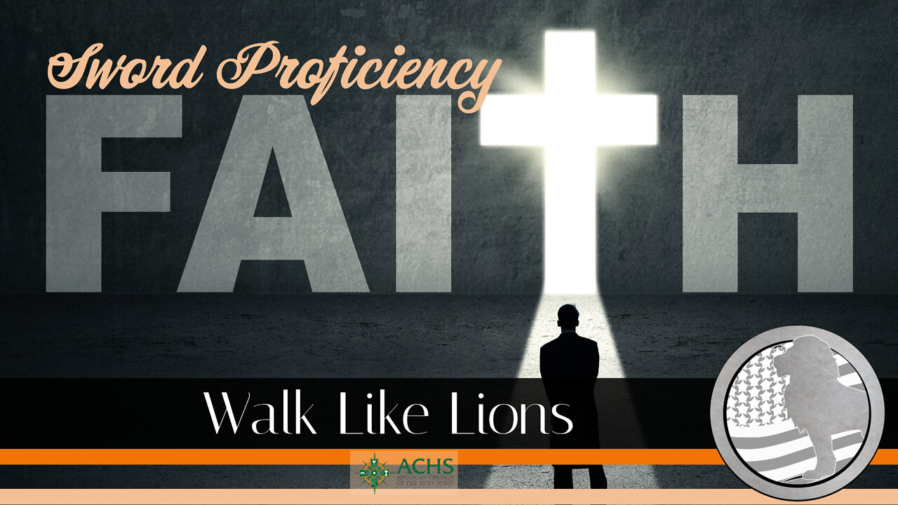 "Sword Proficiency: Faith" Walk Like Lions Christian Daily Devotion with Chappy Oct 01, 2022