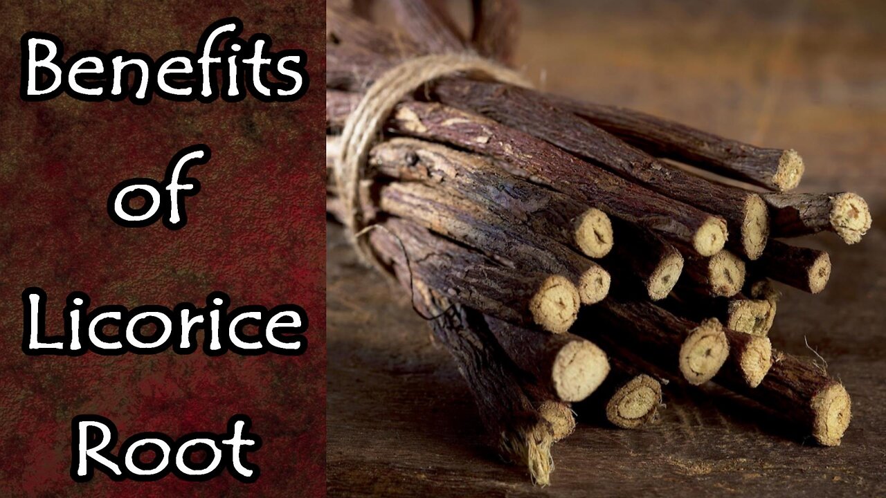 The Benefits of Licorice Root