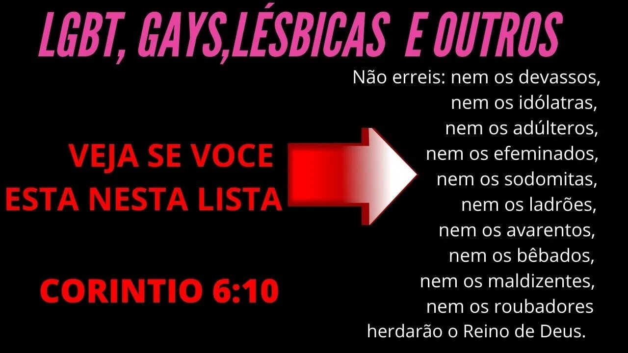 LGBT, GAYS,LÉSBICAS E OUTROS - TODOS FICARÃO DE FORA DO REINO DE DEUS