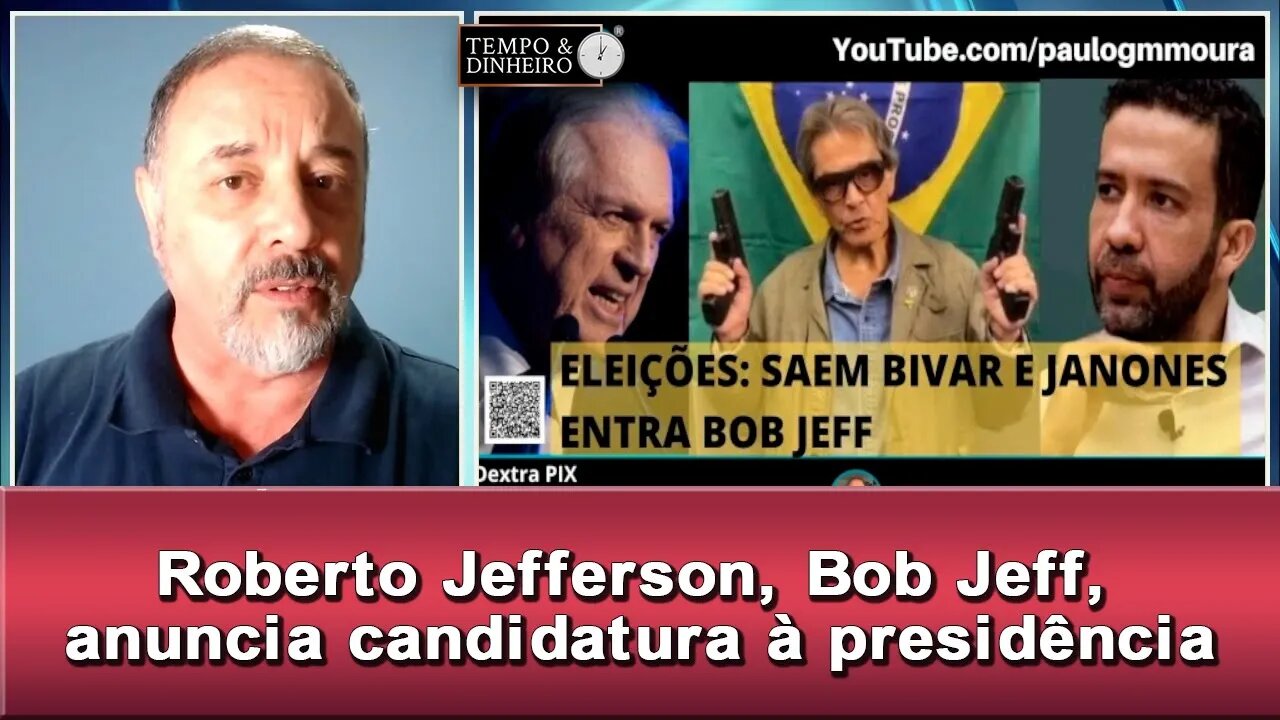 Roberto Jefferson, Bob Jeff, anuncia candidatura à presidência