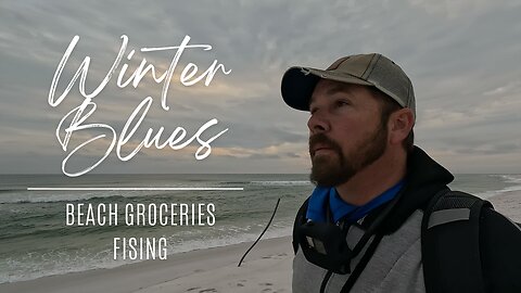 Winter Fishing Blues...