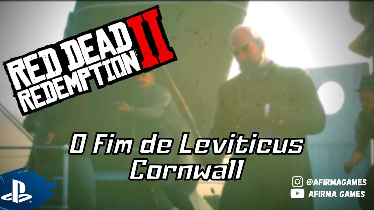 Red Dead Redemption 2 - #36 O Fim de Leviticus Cornwall! - PS4 (#269)