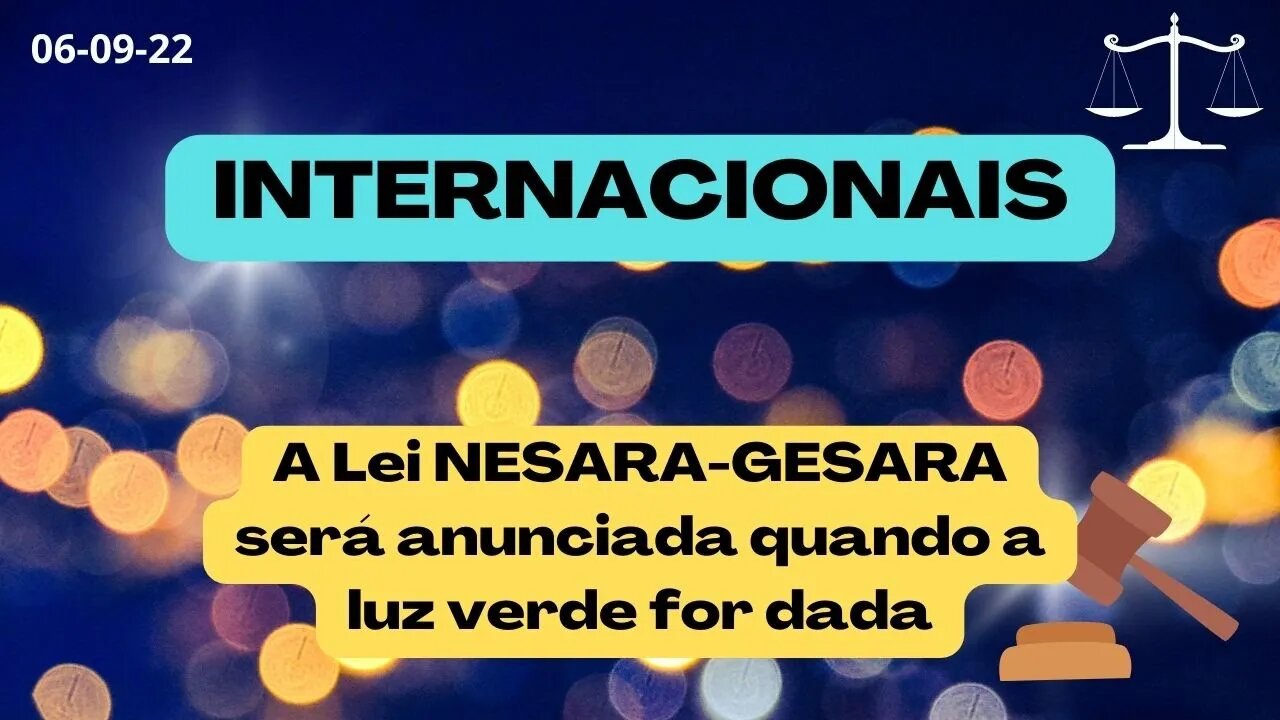 A Lei NES GES será anunciada quando a luz VERDE for dada