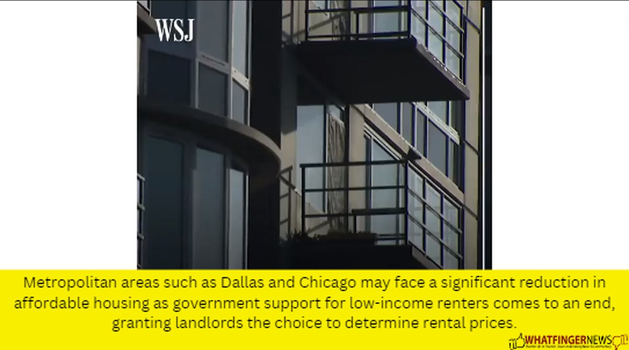 Metropolitan areas such as Dallas and Chicago may face a significant reduction in affordable housing