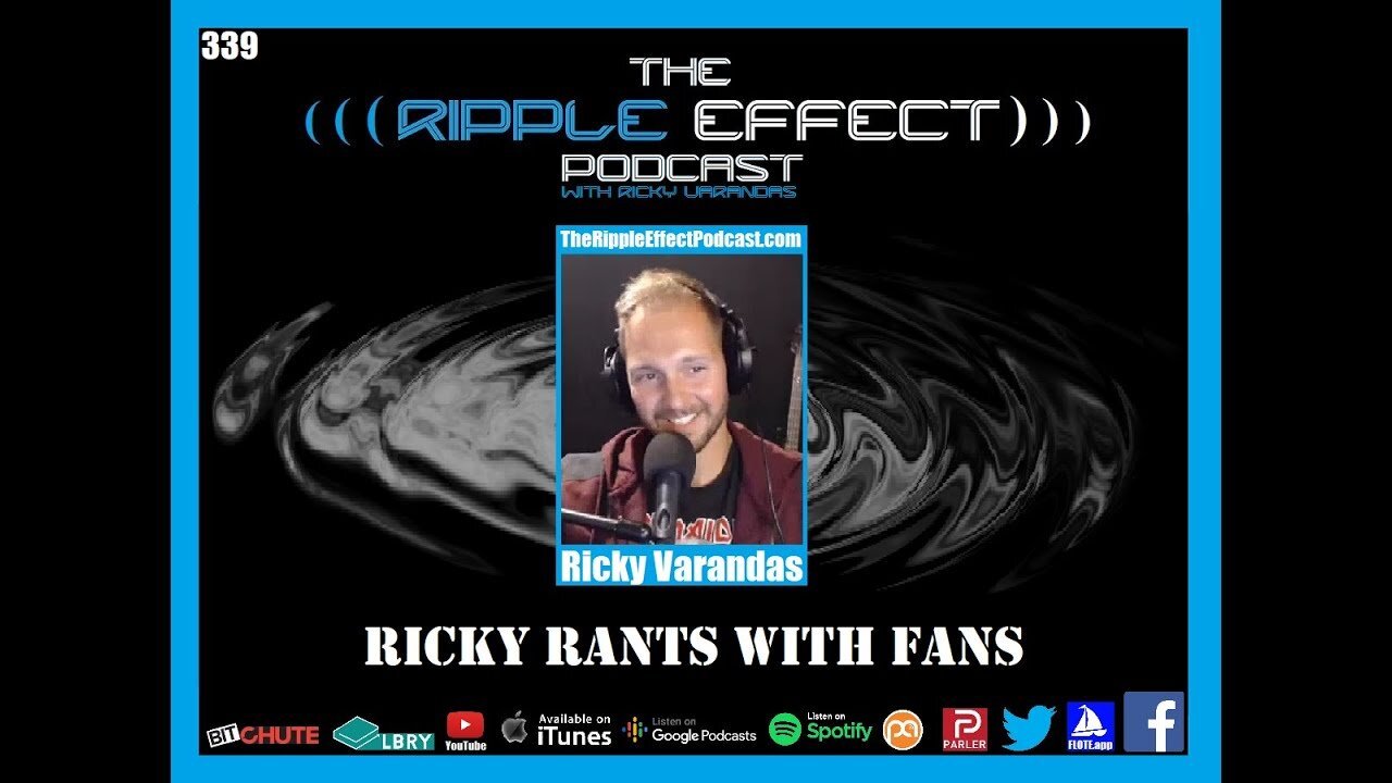 The Ripple Effect Podcast #339 (Ricky Rants With Fans)