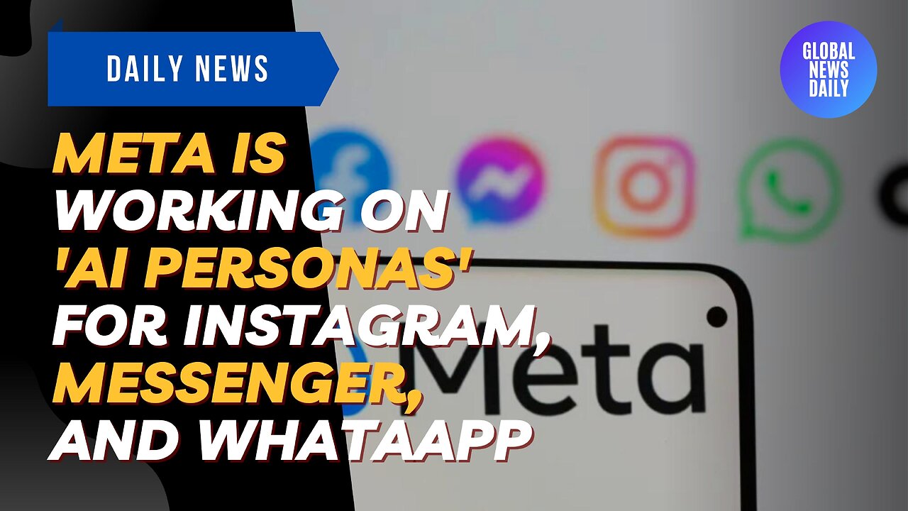 Meta Is Working On 'AI Personas' For Instagram, Messenger, And WhatAapp