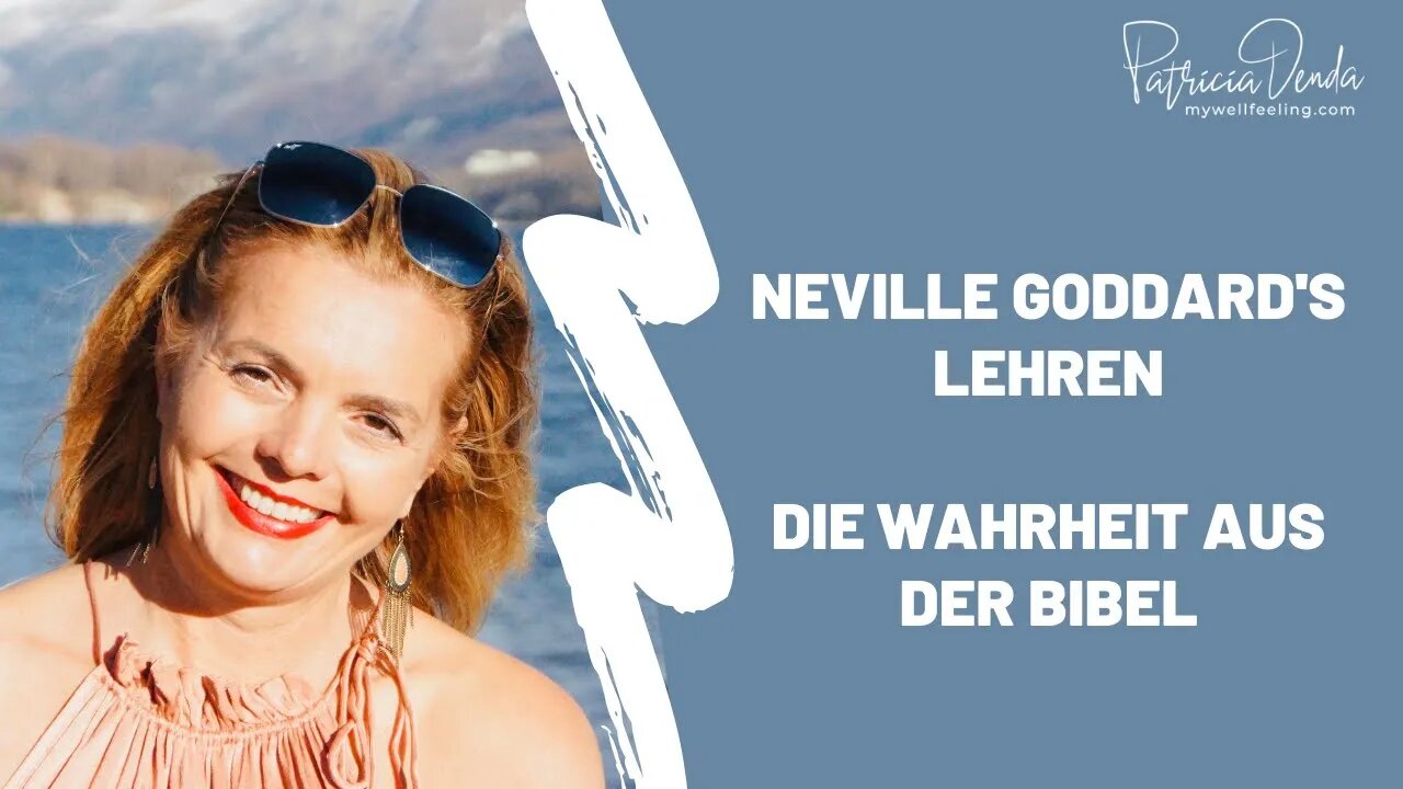 Neville Goddard's Lehren, die Wahrheit aus der Bibel