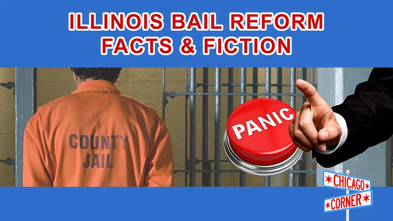 Illinois Bail Reform Facts and Fiction