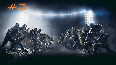 Rainbow Six Siege: Stream 3