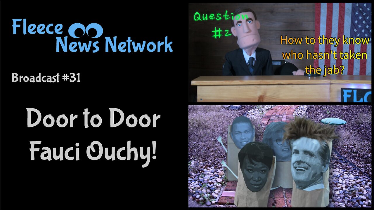 Fleece NN #31 - Door to Door Fauci Ouchy!